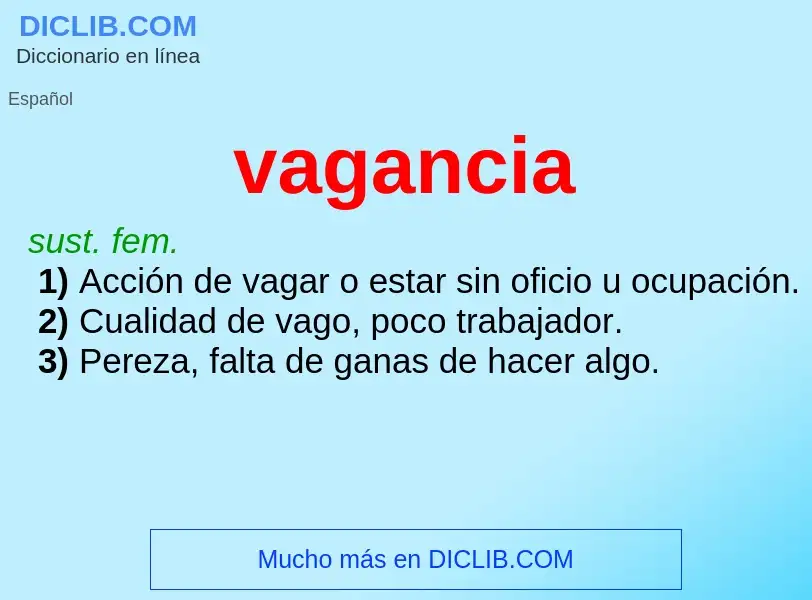 Was ist vagancia - Definition