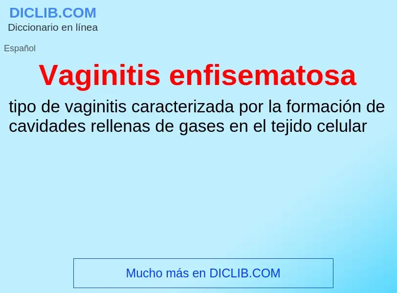 ¿Qué es Vaginitis enfisematosa? - significado y definición