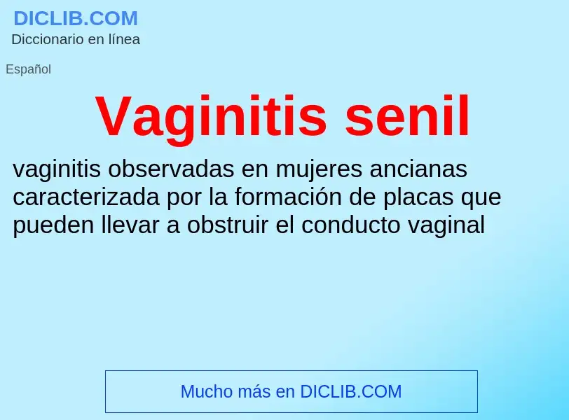 ¿Qué es Vaginitis senil? - significado y definición