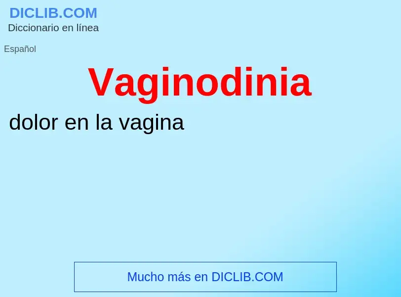 ¿Qué es Vaginodinia? - significado y definición