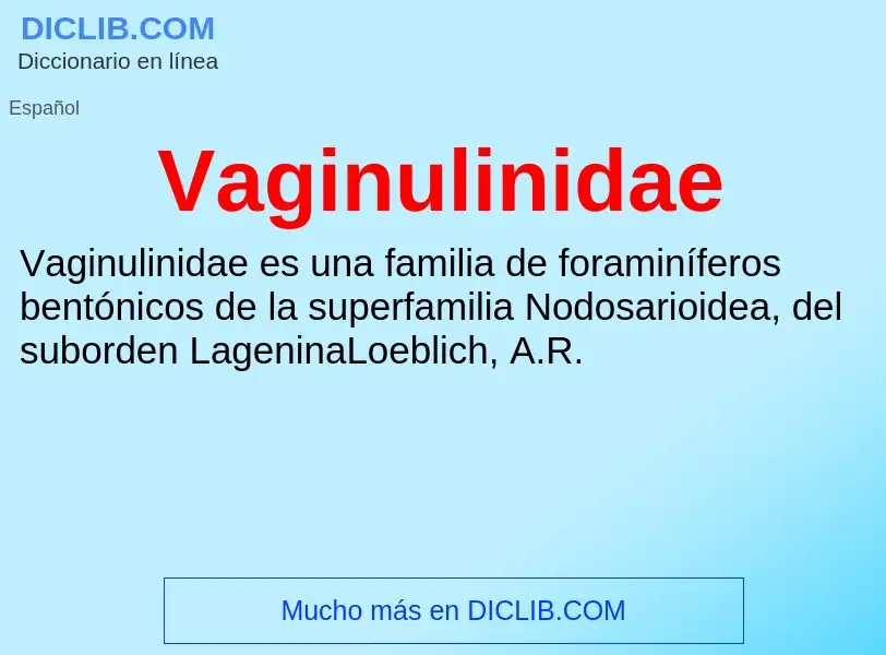 ¿Qué es Vaginulinidae? - significado y definición