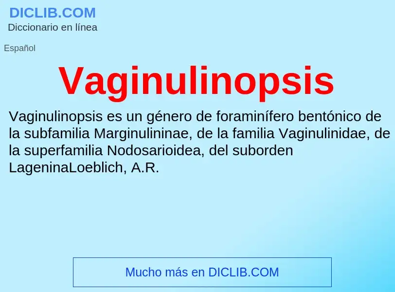 ¿Qué es Vaginulinopsis? - significado y definición