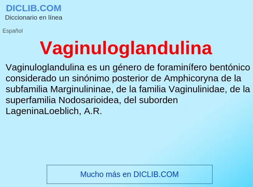 ¿Qué es Vaginuloglandulina? - significado y definición