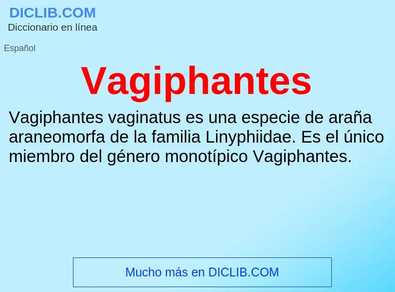 ¿Qué es Vagiphantes? - significado y definición