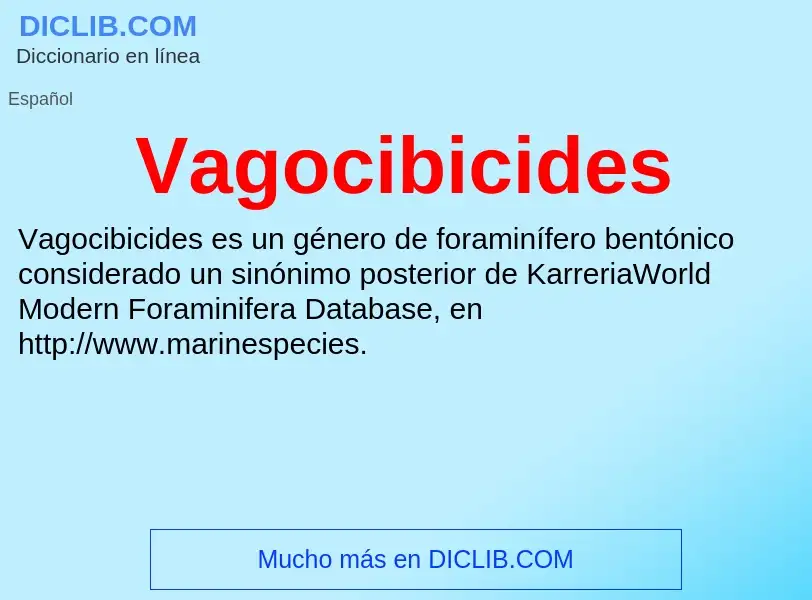 ¿Qué es Vagocibicides? - significado y definición