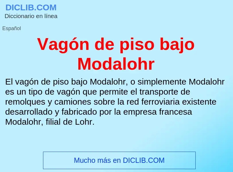 ¿Qué es Vagón de piso bajo Modalohr? - significado y definición