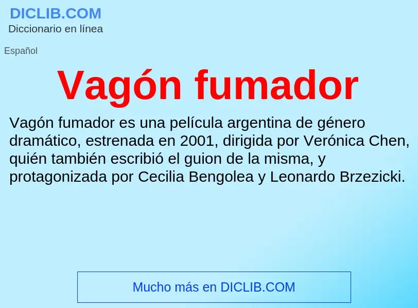 ¿Qué es Vagón fumador? - significado y definición