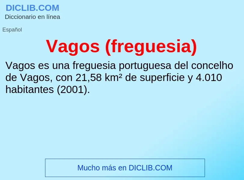 ¿Qué es Vagos (freguesia)? - significado y definición