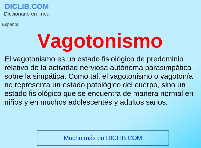 ¿Qué es Vagotonismo? - significado y definición