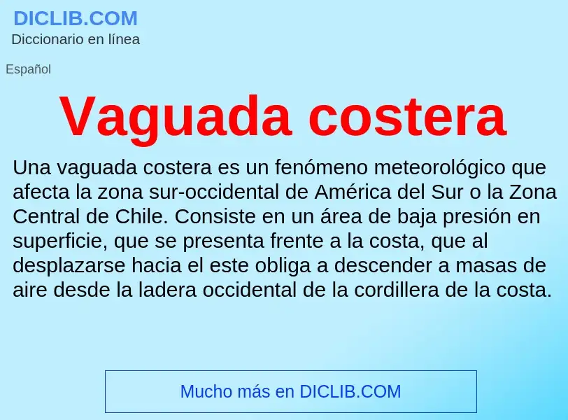 ¿Qué es Vaguada costera? - significado y definición