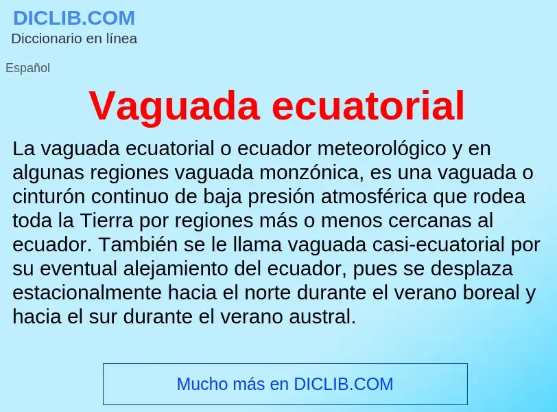 ¿Qué es Vaguada ecuatorial? - significado y definición