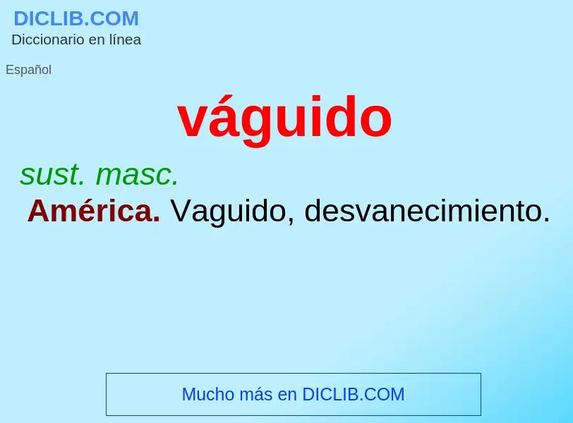 ¿Qué es váguido? - significado y definición