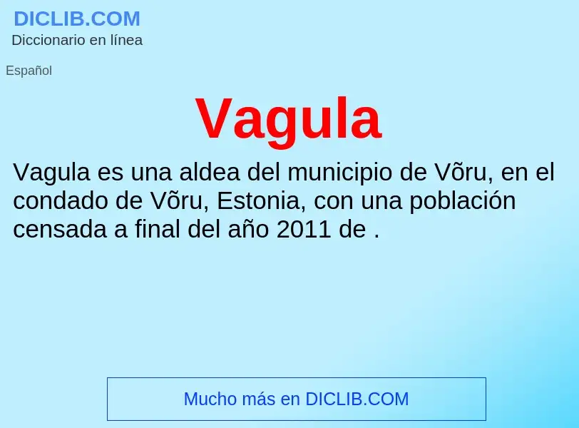 ¿Qué es Vagula? - significado y definición