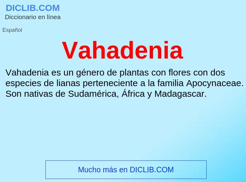 ¿Qué es Vahadenia? - significado y definición