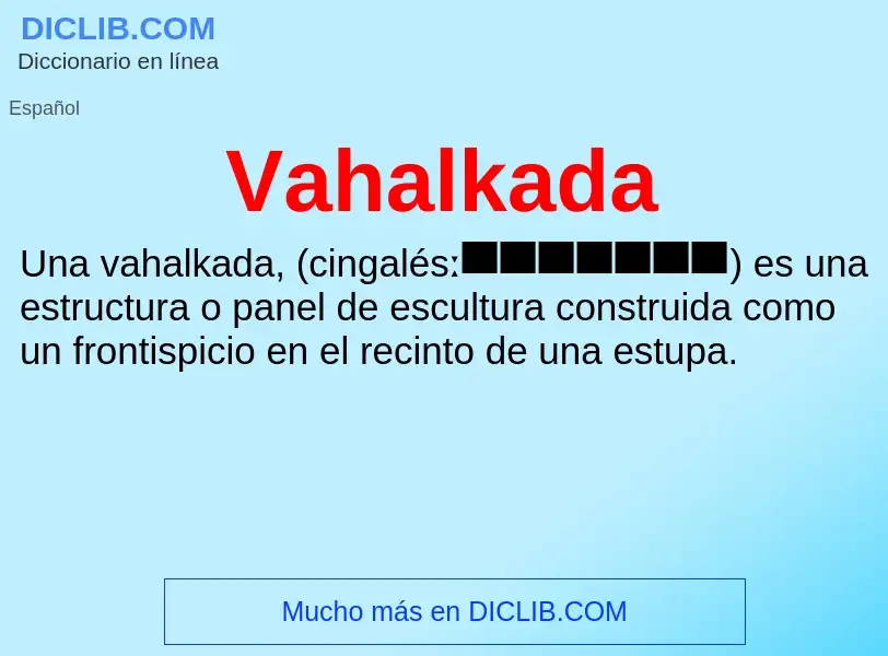 ¿Qué es Vahalkada? - significado y definición