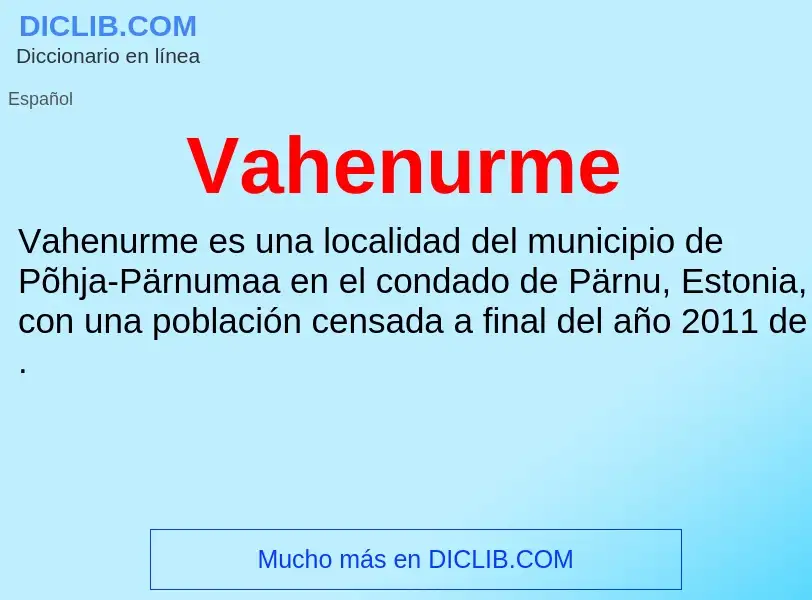 ¿Qué es Vahenurme? - significado y definición