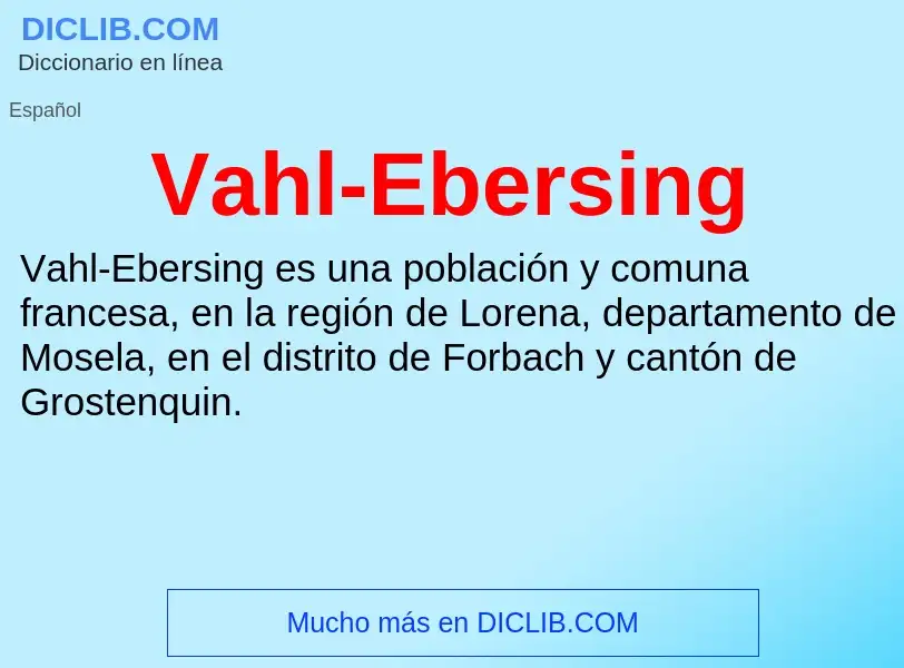 ¿Qué es Vahl-Ebersing? - significado y definición