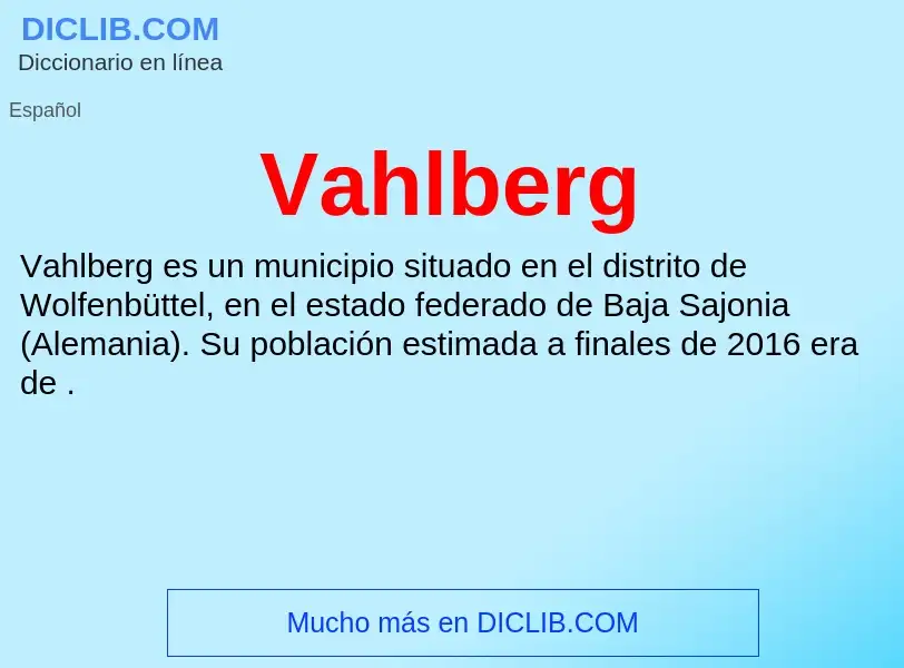 ¿Qué es Vahlberg? - significado y definición