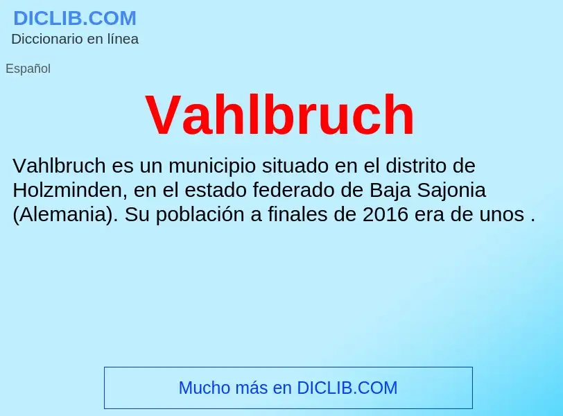 ¿Qué es Vahlbruch? - significado y definición