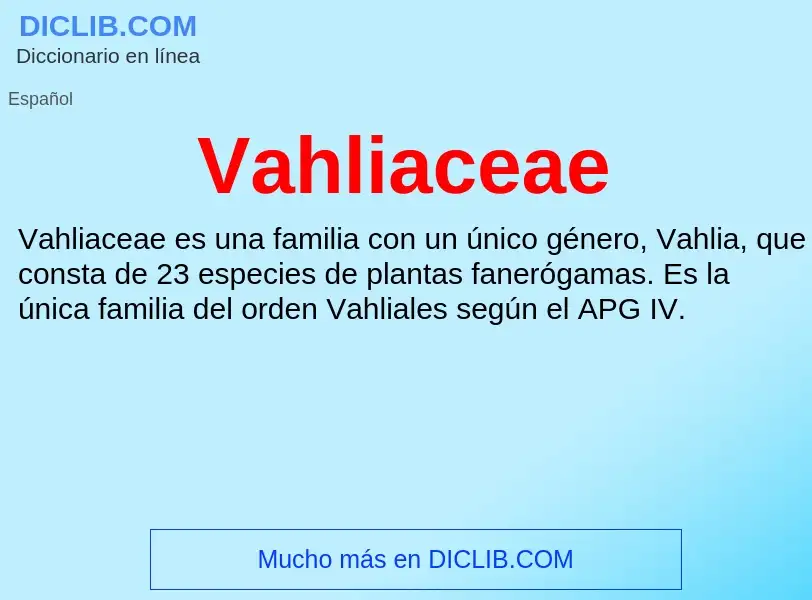 ¿Qué es Vahliaceae? - significado y definición