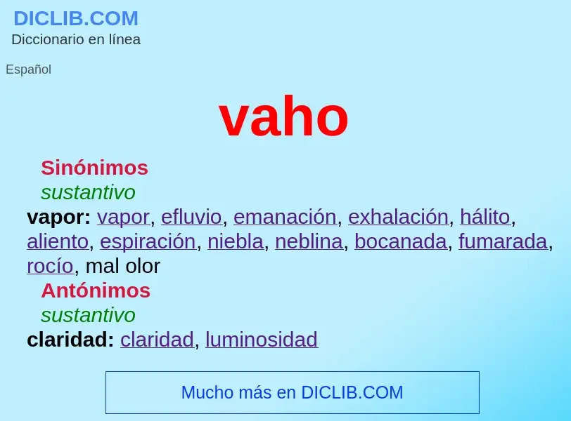 O que é vaho - definição, significado, conceito