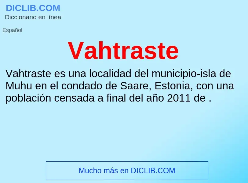 ¿Qué es Vahtraste? - significado y definición