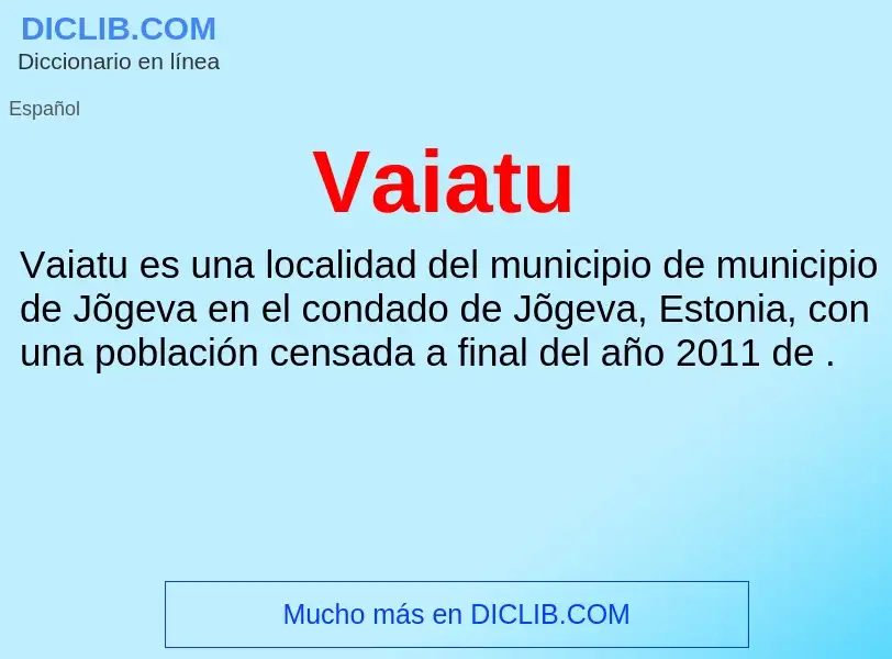 ¿Qué es Vaiatu? - significado y definición