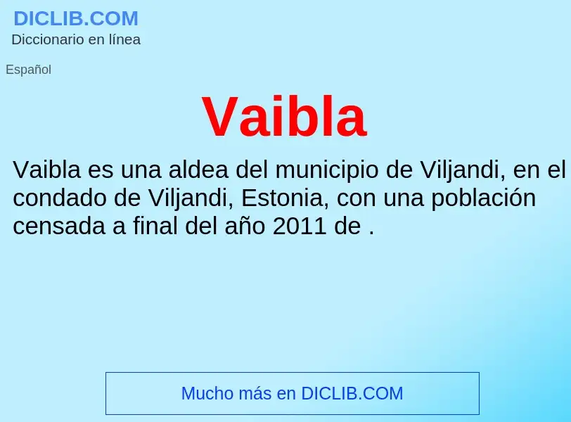 ¿Qué es Vaibla? - significado y definición