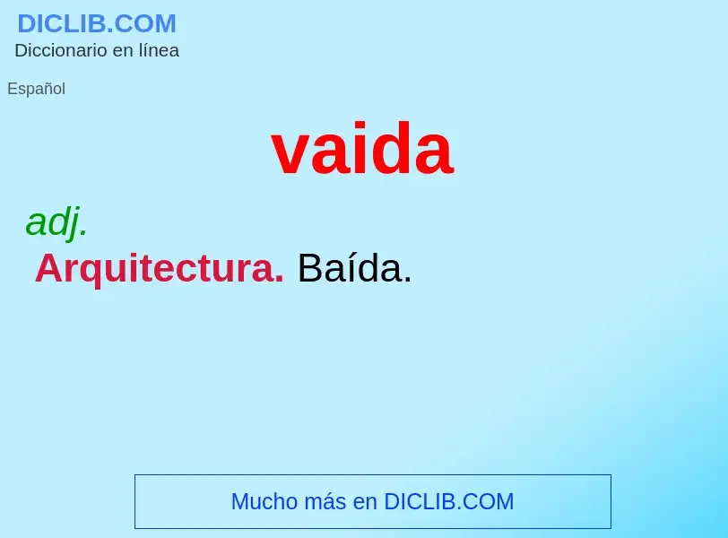 ¿Qué es vaida? - significado y definición