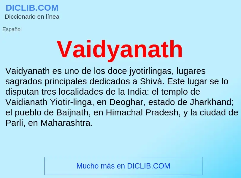 ¿Qué es Vaidyanath? - significado y definición