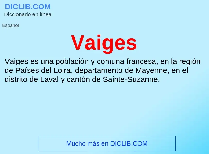 ¿Qué es Vaiges? - significado y definición