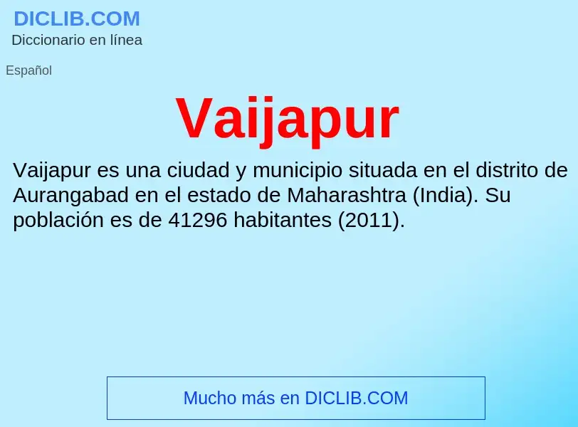 ¿Qué es Vaijapur? - significado y definición