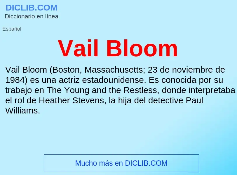 ¿Qué es Vail Bloom? - significado y definición