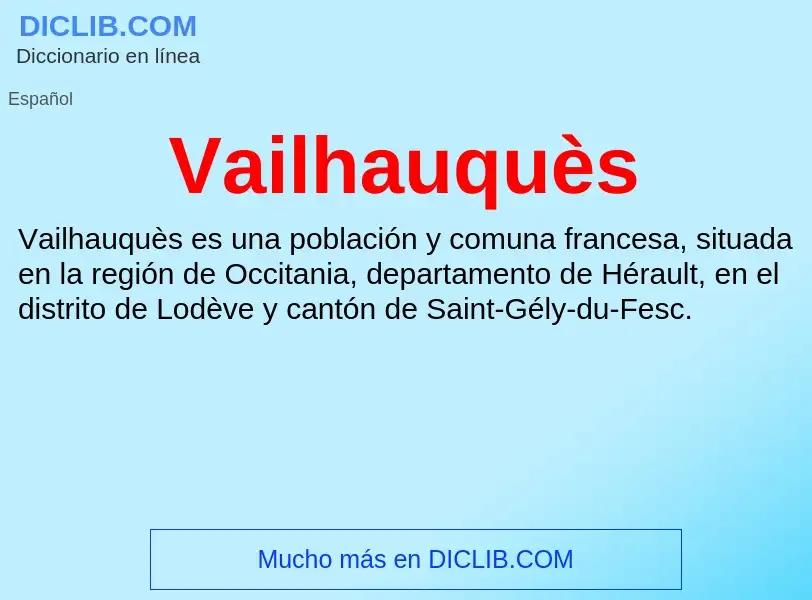 ¿Qué es Vailhauquès? - significado y definición