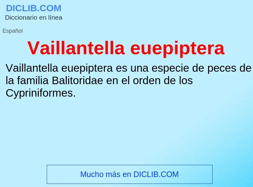 ¿Qué es Vaillantella euepiptera? - significado y definición