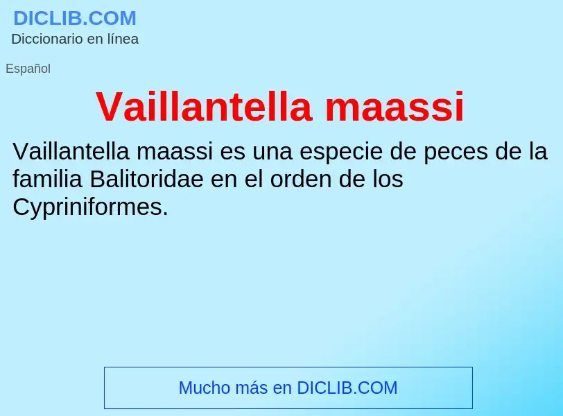 ¿Qué es Vaillantella maassi? - significado y definición