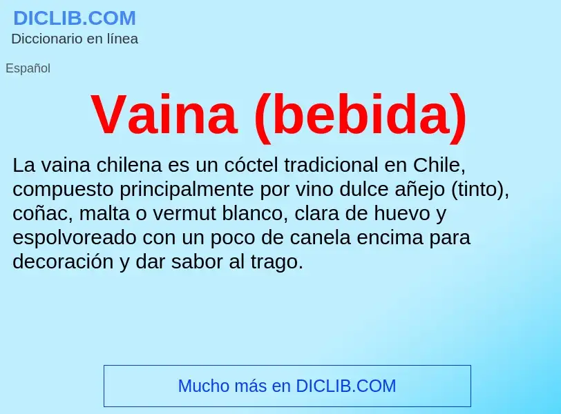 ¿Qué es Vaina (bebida)? - significado y definición