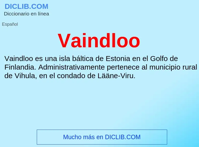 ¿Qué es Vaindloo? - significado y definición