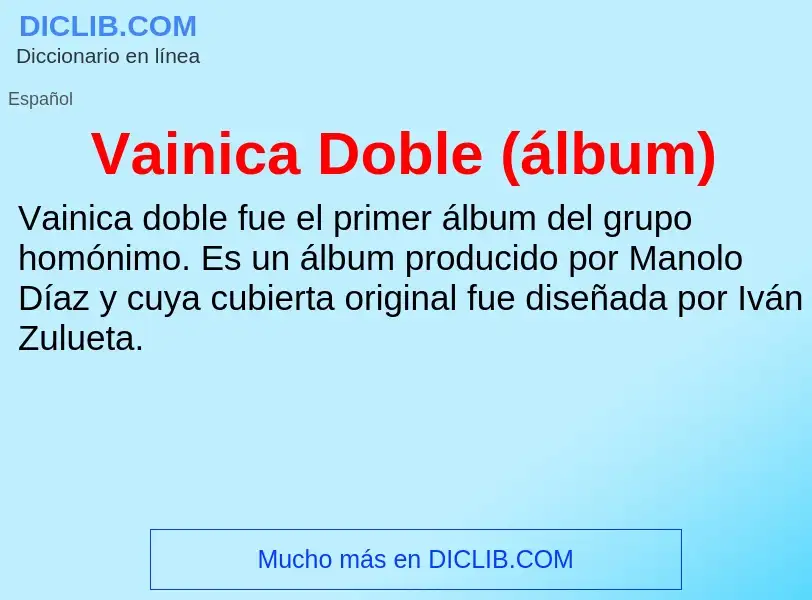 ¿Qué es Vainica Doble (álbum)? - significado y definición