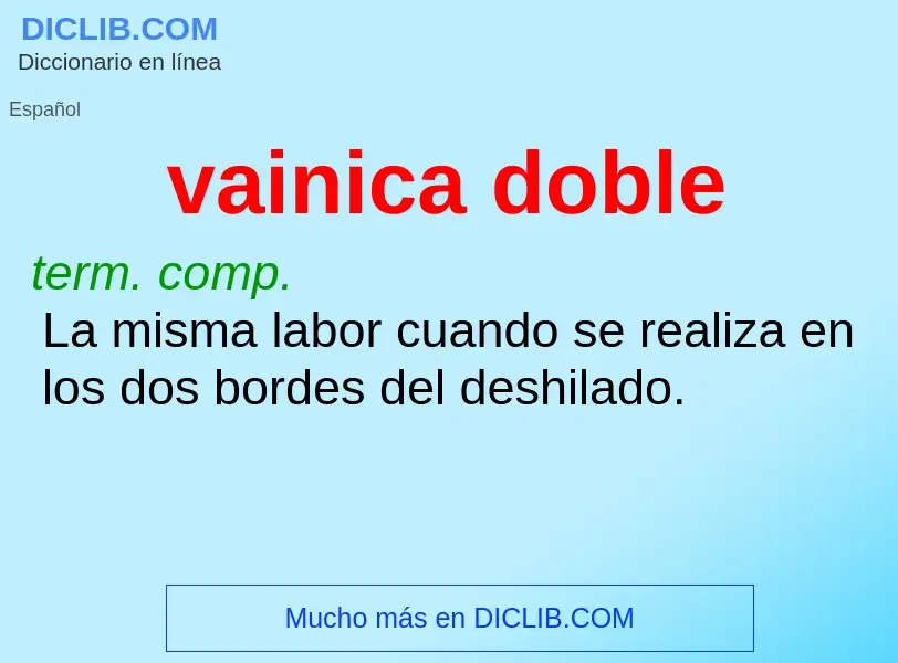 ¿Qué es vainica doble? - significado y definición