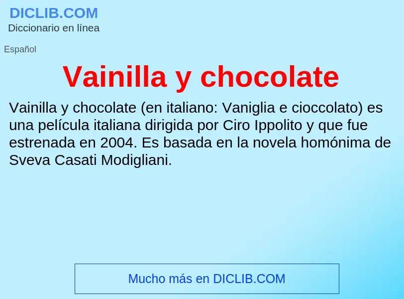 ¿Qué es Vainilla y chocolate? - significado y definición