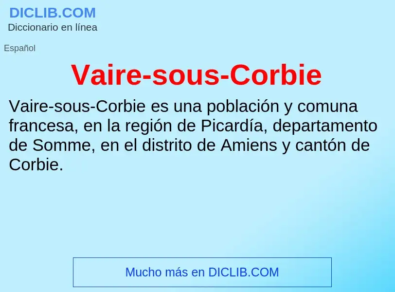 ¿Qué es Vaire-sous-Corbie? - significado y definición