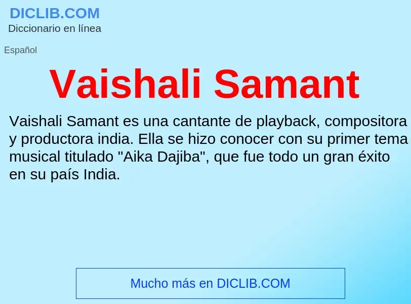 ¿Qué es Vaishali Samant? - significado y definición