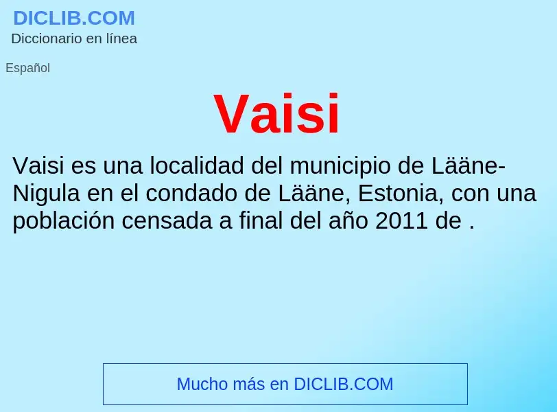 ¿Qué es Vaisi? - significado y definición