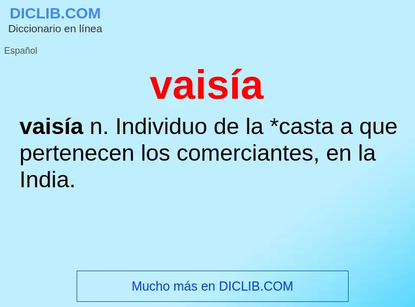 ¿Qué es vaisía? - significado y definición