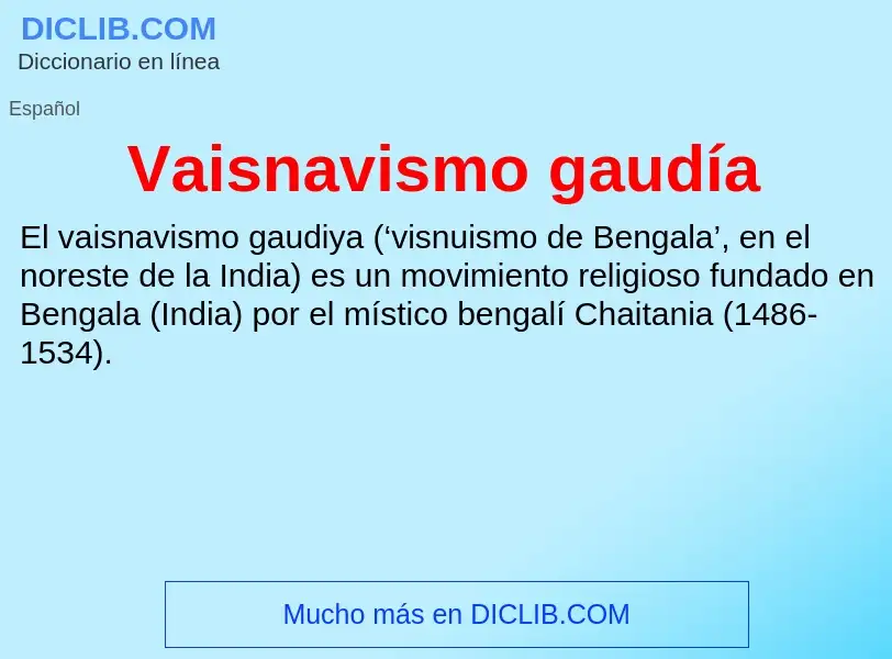 ¿Qué es Vaisnavismo gaudía? - significado y definición