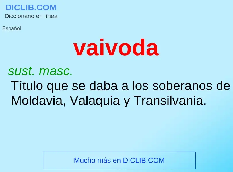 ¿Qué es vaivoda? - significado y definición