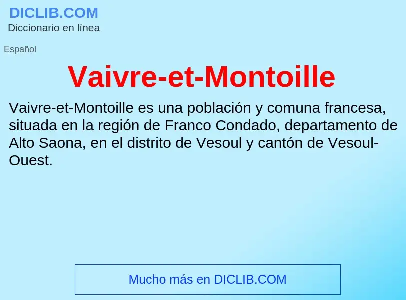 Что такое Vaivre-et-Montoille - определение