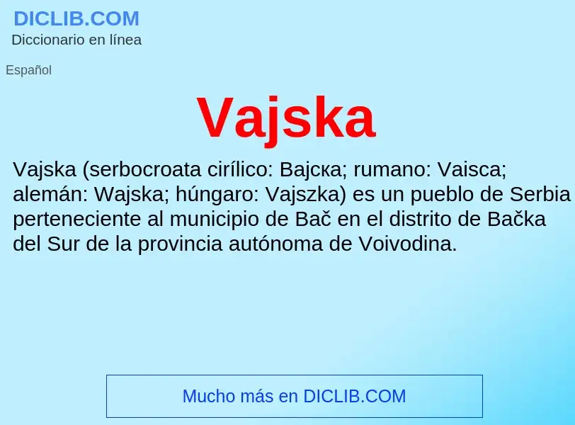 ¿Qué es Vajska? - significado y definición