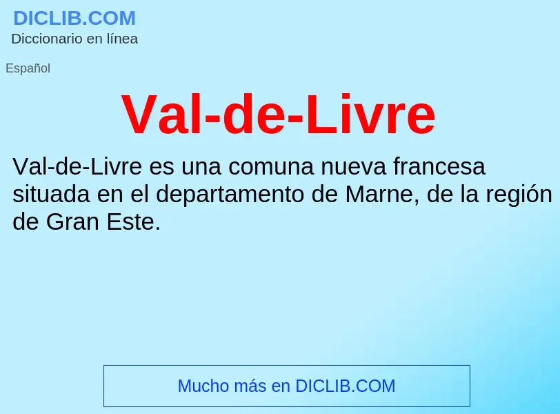 What is Val-de-Livre - meaning and definition